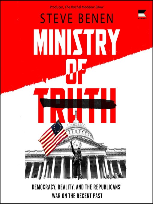 Title details for Ministry of Truth by Steve Benen - Available